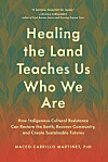 New book details how ancient Indigenous practices offer solutions for a sustainable future