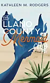 'The Llano County Mermaid Club' sparkles with small-town New Mexico life