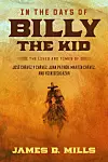 'In the Days of Billy the Kid' chronicles four men who rode with the New Mexico legend