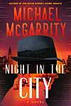 Michael McGarrity delves into a new genre with 'Night in the City'