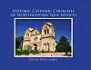 'Historic Catholic Churches of Northwest New Mexico' completes four-part series